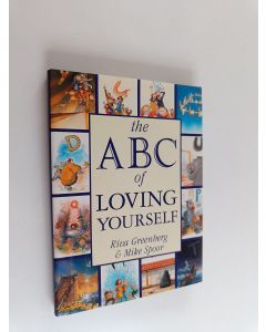 Kirjailijan Riva Greenberg käytetty kirja The ABC of loving yourself