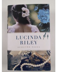 Kirjailijan Lucinda Riley uusi kirja Keskiyön ruusu (UUSI)