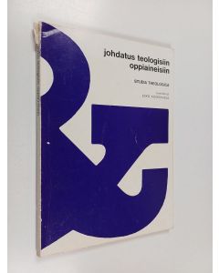 käytetty kirja Johdatus teologisiin oppiaineisiin : Studia theologica