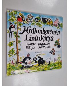 Kirjailijan Mauri Kunnas käytetty kirja Hullunkurinen lintukirja