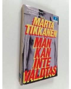 Kirjailijan Märta Tikkanen käytetty kirja Män kan inte våldtas