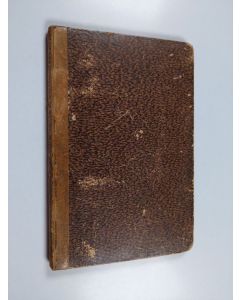 Kirjailijan Ernst Mühe käytetty kirja Kristuksen tulemisesta eli viimeiset tapaukset, jotka ovat ihmisille ja maailmalle tulossa - raamatullisia tutkimuksia