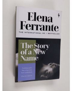 Kirjailijan Elena Ferrante käytetty kirja The story of a new name : book two: youth