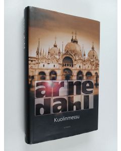 Kirjailijan Arne Dahl käytetty kirja Kuolinmessu