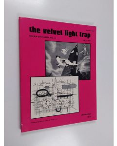 käytetty kirja The velvet light trap : Review of Cinema no 24 : Fall 1989