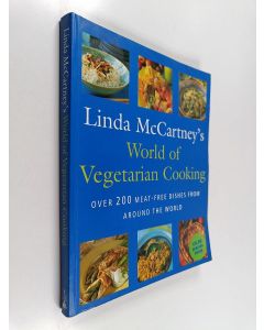 Kirjailijan Linda McCartney käytetty kirja Linda McCartney's World of Vegetarian Cooking - Over 200 Meat-free Dishes from Around the World