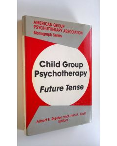 Kirjailijan Albert E. Riester käytetty kirja Child Group Psychotherapy - Future Tense
