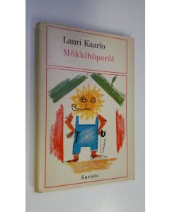 Kirjailijan Lauri Kaarto käytetty kirja Mökkihöperöt