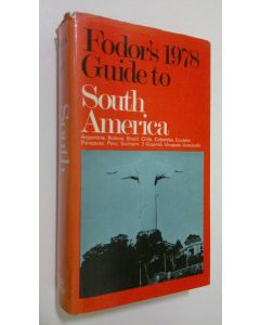 Kirjailijan Eugene Fodor käytetty kirja Fodor's 1978 Guide to South America