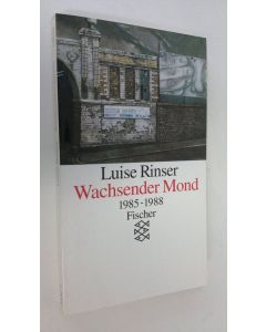 Kirjailijan Luise Rinser käytetty kirja Wachsender Mond 1985-1988 (ERINOMAINEN)