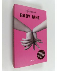 Kirjailijan Sofi Oksanen käytetty kirja Baby Jane (Ruotsinkielinen)