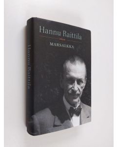 Kirjailijan Hannu Raittila käytetty kirja Marsalkka