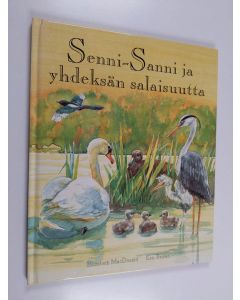 Kirjailijan Elizabeth MacDonald käytetty kirja Senni-Sanni ja yhdeksän salaisuutta