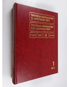 käytetty kirja Tekniikan akateemiset ja arkkitehdit 2011 = Teknikens akademiker och arkitekter 2011 1 A-L
