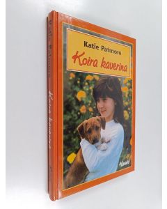 Kirjailijan Katie Patmore käytetty kirja Koira kaverina