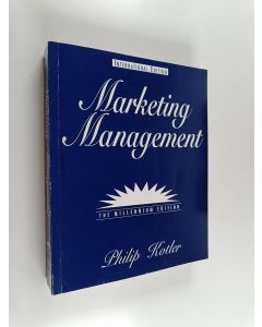 Kirjailijan Philip Kotler käytetty kirja Marketing management : International edition
