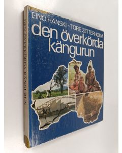 Kirjailijan Eino Hanski & Tore Ulf Axel Zetterholm käytetty kirja Den överkörda kängurun