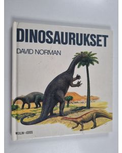 Kirjailijan David Norman uusi kirja Dinosaurukset (UUSI)