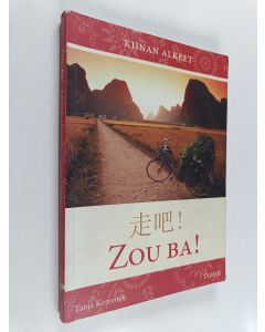 Kirjailijan Tanja Kettunen käytetty kirja Zou ba! : kiinan alkeet