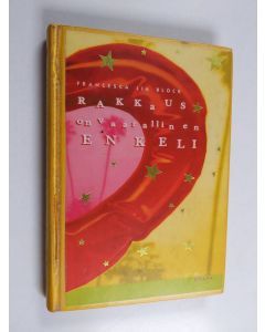 Kirjailijan Francesca Lia Block käytetty kirja Rakkaus on vaarallinen enkeli