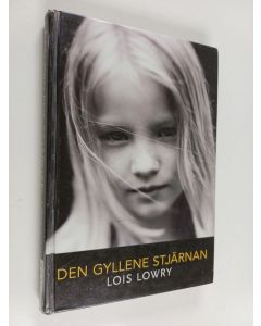 Kirjailijan Lois Lowry käytetty kirja Den gyllene stjärnan