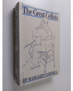 Kirjailijan Margaret Campbell käytetty kirja The great cellists