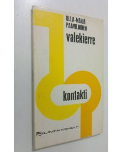 Kirjailijan Ulla-Maija Paavilainen käytetty kirja Valekierre