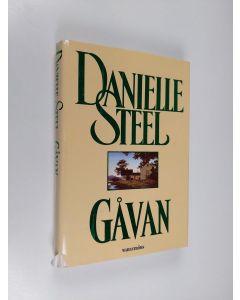 Kirjailijan Danielle Steel käytetty kirja Gåvan
