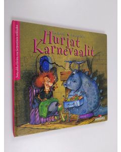Kirjailijan Ann Rocard käytetty kirja Hurjat karnevaalit
