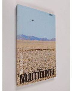 Kirjailijan Tuula Olanterä käytetty kirja Muuttolintu