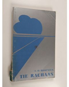 Kirjailijan C. O. Rosenius käytetty kirja Tie rauhaan