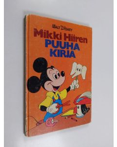 Kirjailijan Walt Disney käytetty kirja Mikki Hiiren puuhakirja