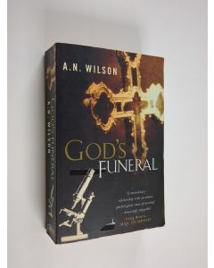 Kirjailijan A. N. Wilson käytetty kirja God's Funeral