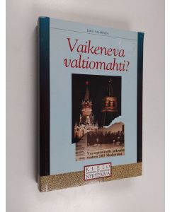 Kirjailijan Esko Salminen käytetty kirja Vaikeneva valtiomahti : Neuvostoliitto/Venäjä Suomen lehdistössä 1968-1991