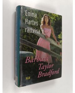 Kirjailijan Barbara Taylor Bradford käytetty kirja Emma Hartes rättvisa