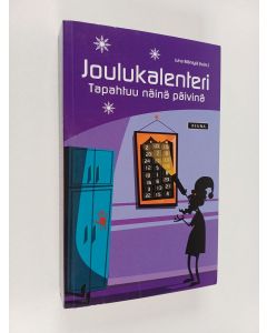 käytetty kirja Joulukalenteri : tapahtuu näinä päivinä