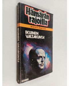 Kirjailijan Kari Nenonen käytetty kirja Ikuinen valtakunta