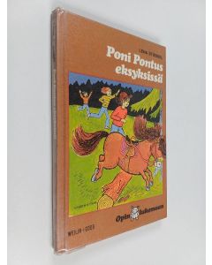 Kirjailijan Lena Stiessel käytetty kirja Poni Pontus eksyksissä