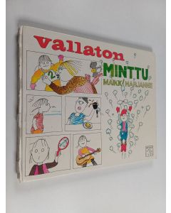 Kirjailijan Maikki Harjanne käytetty kirja Vallaton Minttu