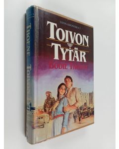 Kirjailijan Bodie Thoene käytetty kirja Toivon tytär