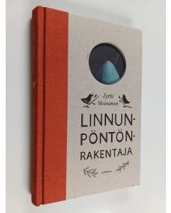 Kirjailijan Jyrki Vainonen käytetty kirja Linnunpöntönrakentaja