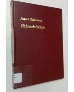 Tekijän Rafael ym. Gyllenberg  käytetty kirja Suomalainen Uuden testamentin selitys 10, Hebrealaiskirje