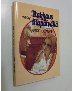 Kirjailijan Patrick Cauvin käytetty kirja Rakkaus iltapäivällä