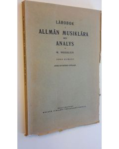 Kirjailijan Martin Wegelius käytetty kirja Lärobok i allmän musiklära och analys : 2:dra kursen