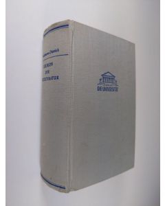 Kirjailijan Heinz Kindermann & Margarete Dietrich käytetty kirja Lexikon der weltliteratur