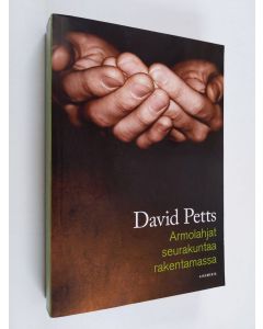 Kirjailijan David Petts käytetty kirja Armolahjat seurakuntaa rakentamassa