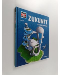 Kirjailijan Bernd Flessner käytetty kirja Was ist was Bd. 140 : Zukunft - Alles im Wandel