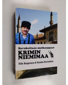 Kirjailijan Natalia Deviatkina & Ville Ropponen käytetty kirja Krimin niemimaa