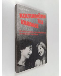 Kirjailijan Seija Wellros käytetty kirja Kulturmöten till vardags : om kommunikation över kulturgränser och flerkulturell undervisning