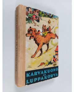 Kirjailijan Helmi Krohn käytetty kirja Karvakuono ja Luppakorva